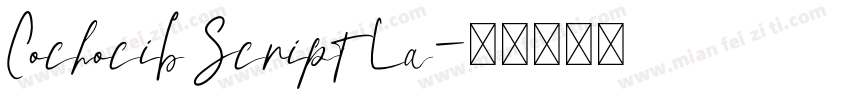 Cochocib Script La字体转换